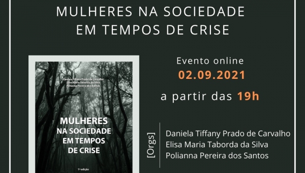 Lançamento do e-book MULHERES NA SOCIEDADE EM TEMPOS DE CRISE